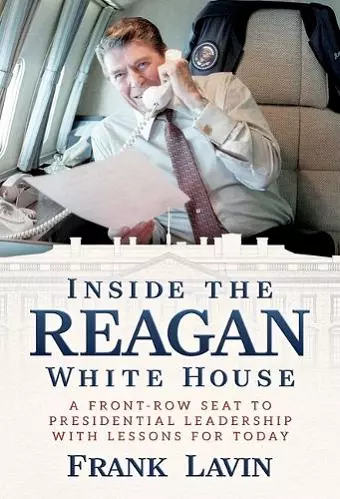 Inside the Reagan White House cover