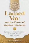 Lamed Vav and the Power of Mystical Kindness cover
