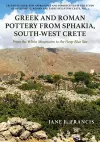 Greek and Roman Pottery from Sphakia, South-West Crete cover