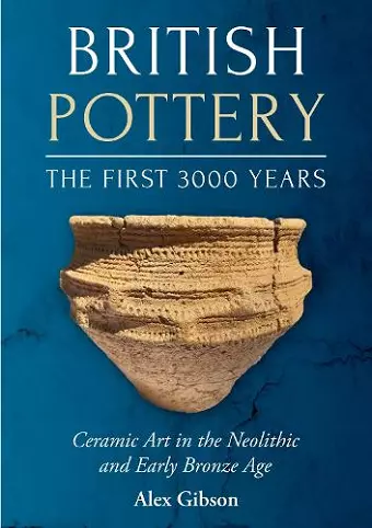 British Pottery: The First 3000 Years cover