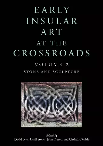 Early Insular Art at the Crossroads cover