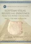 Egyptian Stelae, Reliefs and Paintings from the Petrie Collection cover
