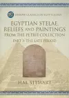 Egyptian Stelae, Reliefs and Paintings from the Petrie Collection cover