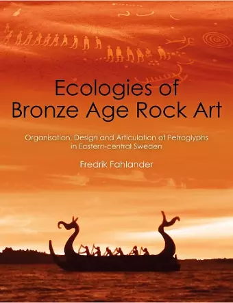 Ecologies of Bronze Age Rock Art cover