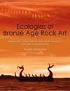 Ecologies of Bronze Age Rock Art cover