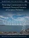 Presenting Counterpoints to the Dominant Terrestrial Narrative of European Prehistory cover