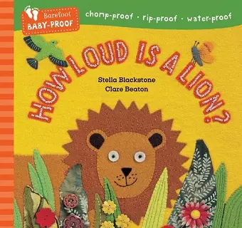 Barefoot Baby-Proof: How Loud is a Lion? cover