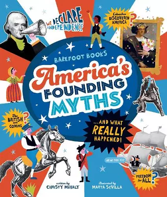 America's Founding Myths...And What REALLY Happened cover