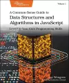 A Common-Sense Guide to Data Structures and Algorithms in Javascript, Volume 1 cover