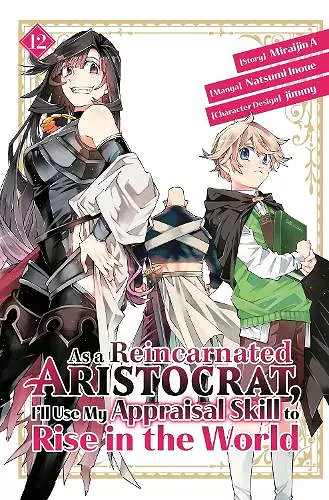 As a Reincarnated Aristocrat, I'll Use My Appraisal Skill to Rise in the World 12 (manga) cover
