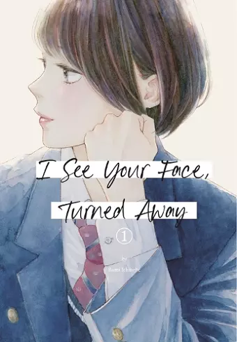 I See Your Face, Turned Away 1 cover