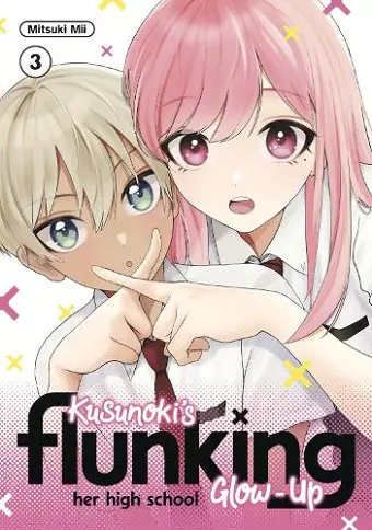 Kusunoki's Flunking Her High School Glow-Up 3 cover