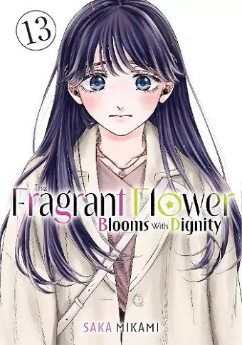 The Fragrant Flower Blooms With Dignity 13 cover