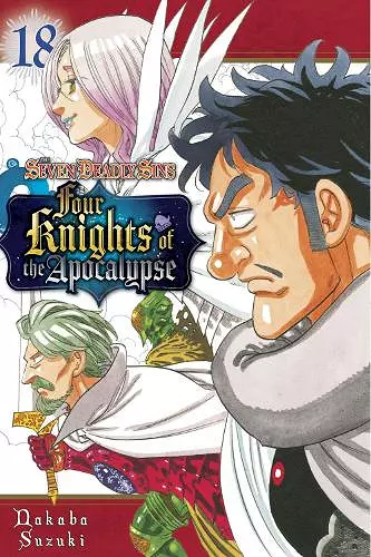 The Seven Deadly Sins: Four Knights of the Apocalypse 18 cover