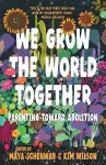 We Grow the World Together cover