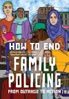 How to End the Family Policing System cover