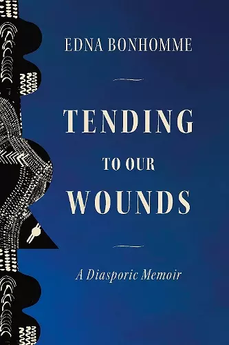 Tending to Our Wounds cover