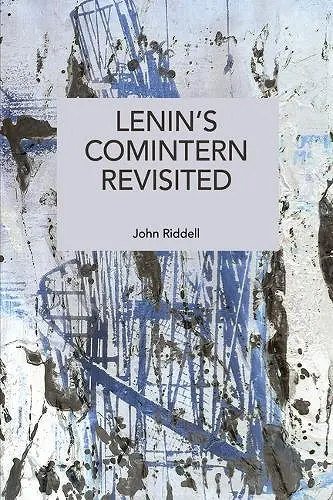 Lenin's Comintern Revisited cover