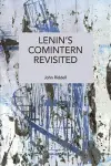 Lenin's Comintern Revisited cover