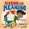 MISSING THE MEANING cover