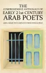 The Comprehensive Anthology of Early 21st Century Arab Poets cover