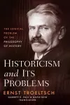 Historicism and Its Problems cover