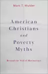 American Christians and Poverty Myths cover