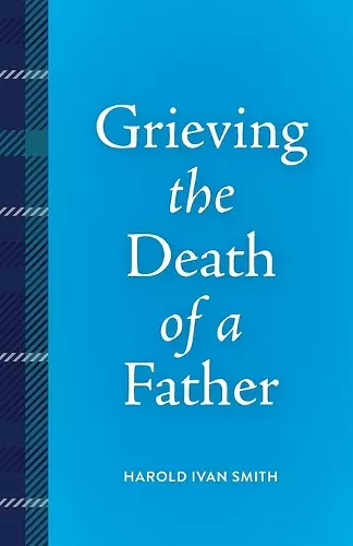 Grieving the Death of a Father cover