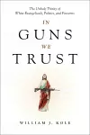 In Guns We Trust cover