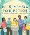 We Remember Your Baptism cover