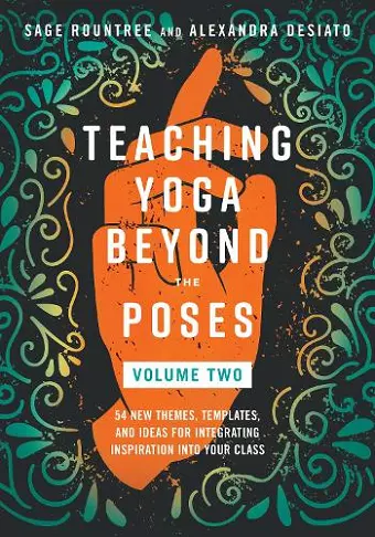 Teaching Yoga Beyond the Poses, Volume 2 cover