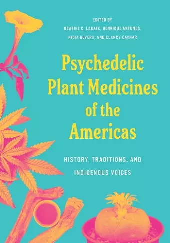 Psychedelic Plant Medicines of the Americas cover
