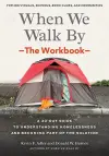 When We Walk By: The Workbook cover