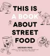 This Is a Book About Street Food cover