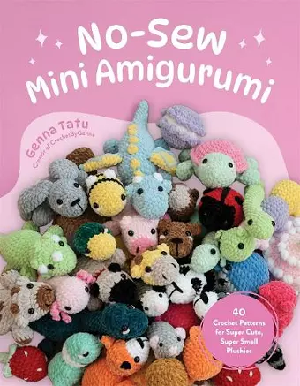 No-Sew Mini Amigurumi cover