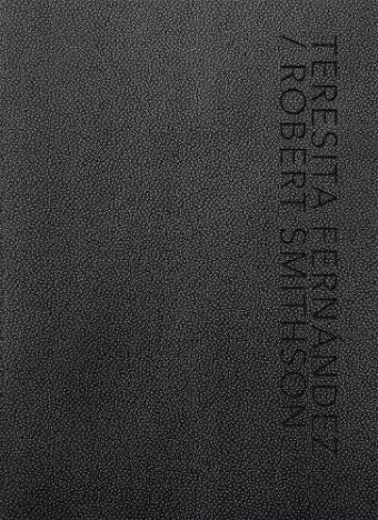 Teresita Fernández / Robert Smithson cover