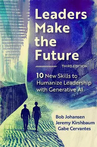 Leaders Make the Future, Third Edition cover