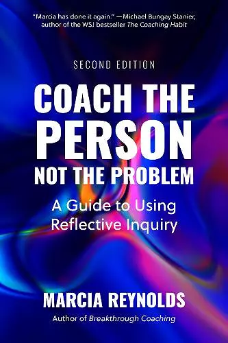 Coach the Person, Not the Problem, Second Edition cover