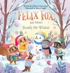 Felix Fox and Friends. Ready for Winter cover