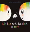 Little White Fish Is Born cover