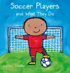 Soccer Players and What They Do cover