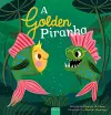 A Golden Piranha cover