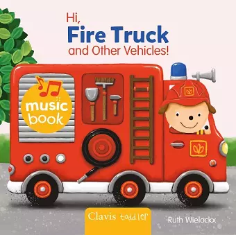 Hi Fire Truck and Other Vehicles Sound Book cover