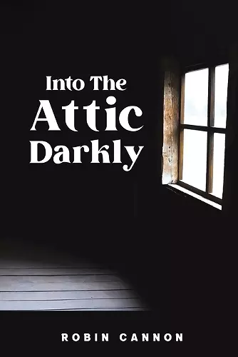 Into the Attic Darkly cover