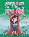 Juniper Is Not Just a Tree . . . It's Me! cover