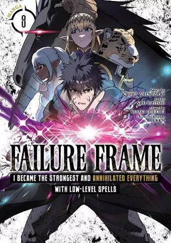 Failure Frame: I Became the Strongest and Annihilated Everything With Low-Level Spells (Manga) Vol. 8 cover