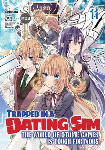 Trapped in a Dating Sim: The World of Otome Games is Tough for Mobs (Manga) Vol. 11 cover