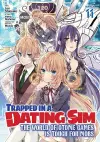 Trapped in a Dating Sim: The World of Otome Games is Tough for Mobs (Manga) Vol. 11 cover