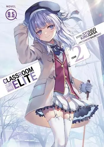 Classroom of the Elite: Year 2 (Light Novel) Vol. 9.5 cover