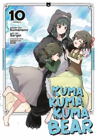 Kuma Kuma Kuma Bear (Manga) Vol. 10 cover